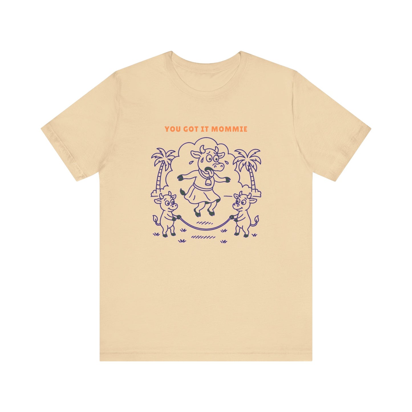You Got It Mommie Purple Cow T-Shirt
