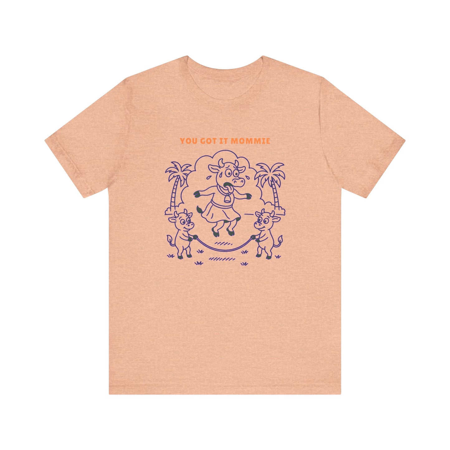 You Got It Mommie Purple Cow T-Shirt