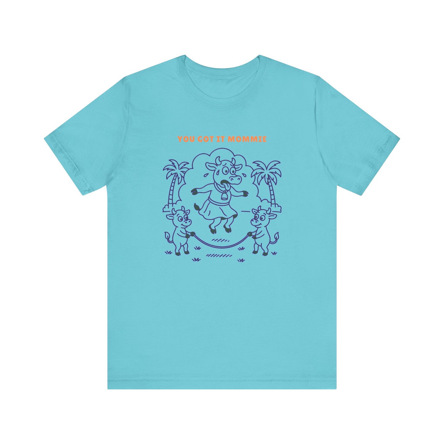 You Got It Mommie Purple Cow T-Shirt