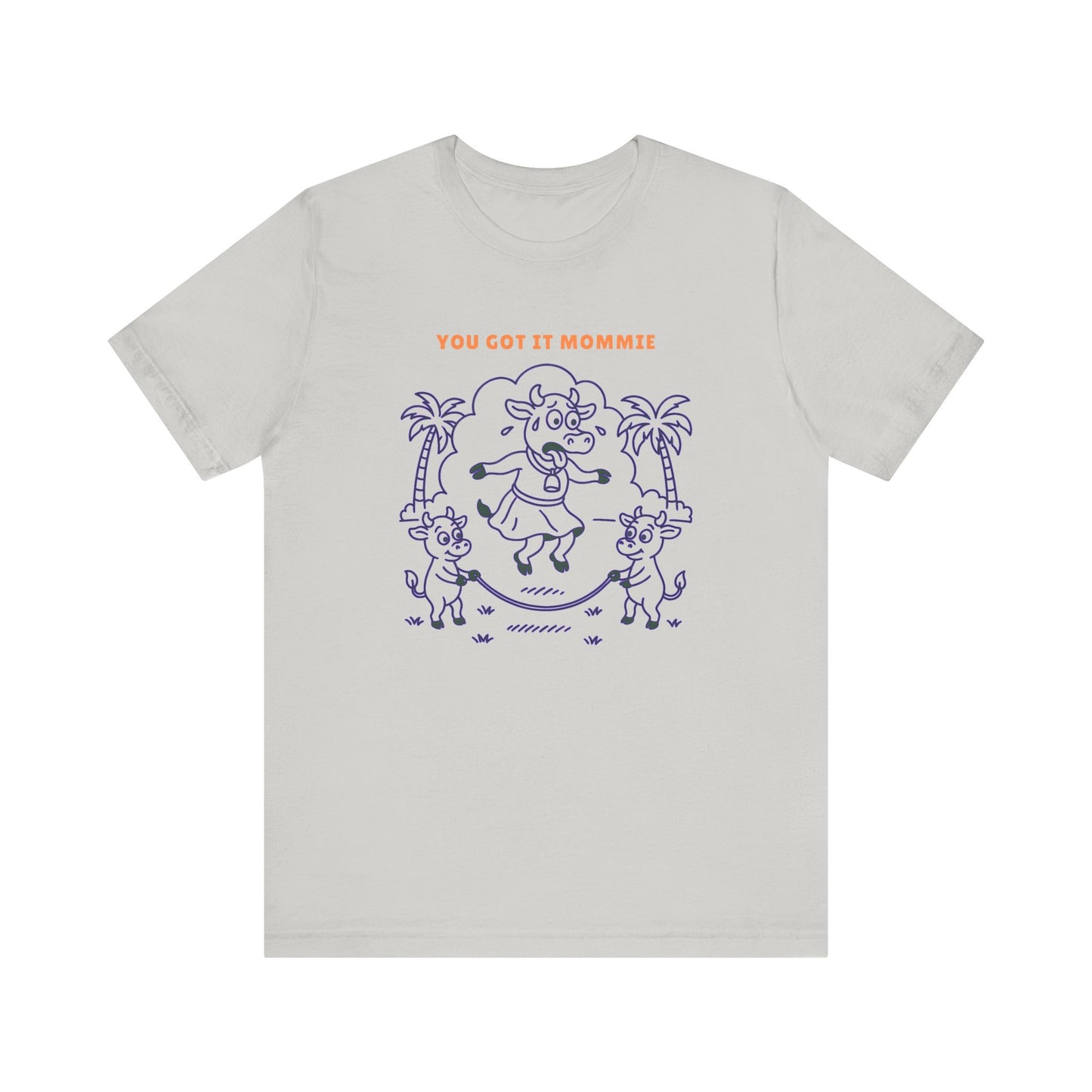 You Got It Mommie Purple Cow T-Shirt